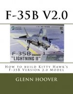 F-35b V2.0: How to Build Kitty Hawk's F-35b Version 2.0 Model
