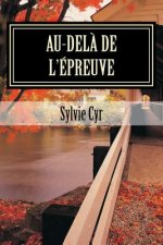 Au-del? de l'épreuve