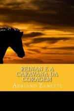 Reinan e a Caravana da Coragem