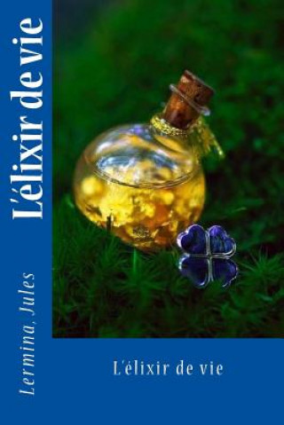 L'élixir de vie