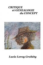 Critique et Généalogie du Concept