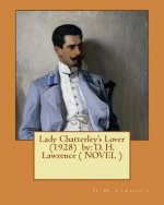Lady Chatterley's Lover (1928) by: D. H. Lawrence ( NOVEL )