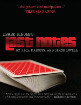 Derek Dingle's Last Notes