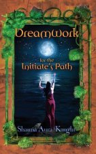 Dreamwork for the Initiate's Path