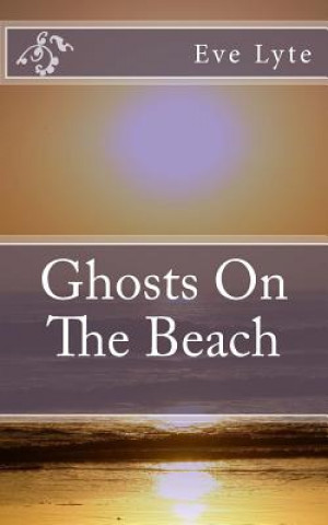 Ghosts On The Beach