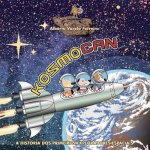 Kosmocan: A historia dos primeiros exploradores espaciais