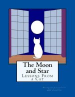 The Moon and Star: Lessons From a Cat