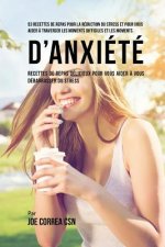 53 Recettes de Repas pour la réduction du stress et pour vous aider ? traverser les moments difficiles et les moments d'anxiété: Recettes de Repas dél