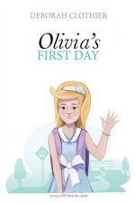 Olivia's First Day