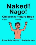 Naked! Nago!: Children's Picture Book English-Polish (Bilingual Edition)