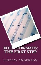 Eden Edwards: The First Step
