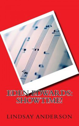 Eden Edwards: Showtime!