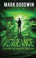 Vengeance: A Post-Apocalyptic, EMP-Survival Thriller