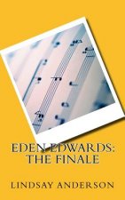 Eden Edwards: The Finale