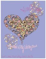 A Cup Of Love: Valentine's Day Coloring Book. Your Love, Your Way. Just Color It.