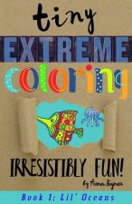 Tiny Extreme Coloring: Lil' Oceans