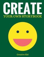 Create Your Own Storybook: 50 Pages - Write, Draw, and Illustrate Your Own Book (Large, 8.5 x 11)