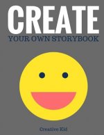 Create Your Own Storybook: 50 Pages - Write, Draw, and Illustrate Your Own Book (Large, 8.5 x 11)