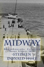 Midway: Death Eidolons: Collected Short Stories 2014