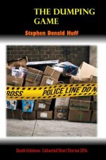 The Dumping Game: Death Eidolons: Collected Short Stories
