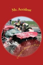 Mr. Accident: Death Eidolons: Collected Short Stories 2014