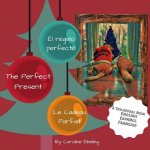 The Perfect Present: El regalo perfecto / Le Cadeau Parfait