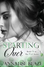Starting Over (Book One in The Winters Series)