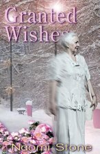 Granted Wishes: From the Files of the Fairy Godmothers' Union