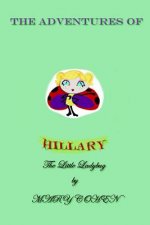 Adventures of Hillary the Little Ladybug