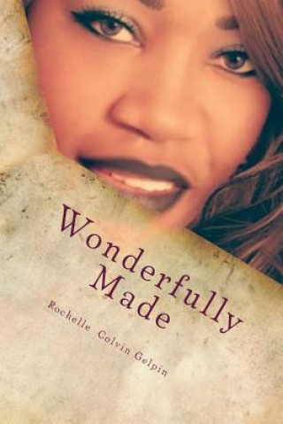Wonderfully Made: none