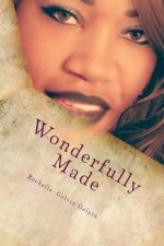 Wonderfully Made: none