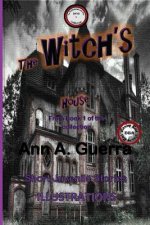The Witch's House: Story No. 3 of thecollection: The THOUSAND And One DAYS