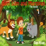 Sam Sam and Marzipan: The Jungle