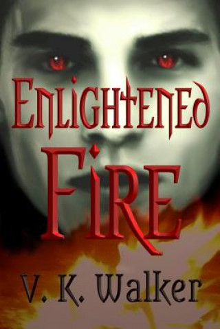 Enlightened Fire