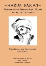 Hakim Sana'i - Pioneer of the Persian Sufi Ghazal