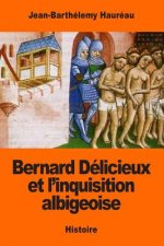 Bernard Délicieux et l'inquisition albigeoise