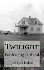 Twilight: Faith's Right Hand