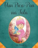 Um Pica-Pau na Tola