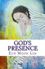 God's Presence: Practicing the Presence of God