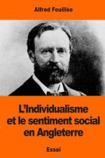 L'Individualisme: et le sentiment social en Angleterre