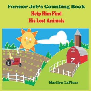 Farmer Jeb's Counting Book: Can You Help Him Find His Animals?