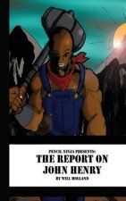 Pencil Ninja Presents: The Report About John Henry