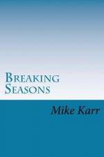 Breaking Seasons