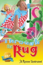 Through the Rug: Tenth Anniversary Edition