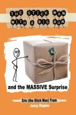 Stick Man With a Big Bum and the Massive Surprise