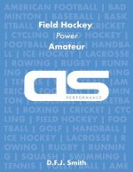 DS Performance - Strength & Conditioning Training Program for Field Hockey, Power, Amateur