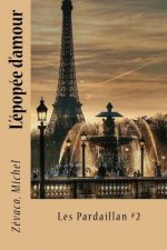 L'épopée d'amour: Les Pardaillan #2