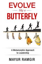 Evolve like a Butterfly: A Metamorphic Approach to Leadership