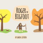 Roger The Bigfoot