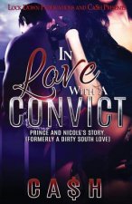 In Love With a Convict: Prince and Nicole's Story